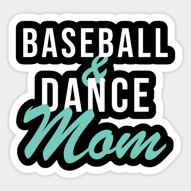 Baseball And Dance Mom Baseball Mom Sticker by PodDesignShop